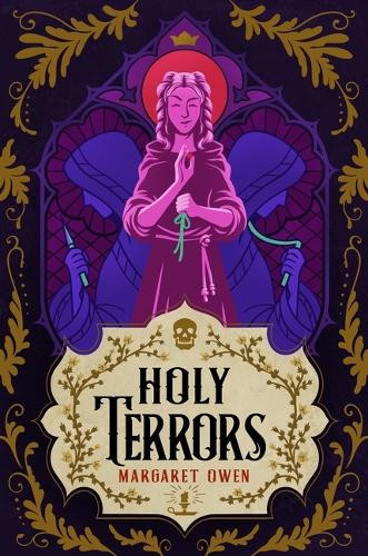 Holy Terrors Margaret Owen 9781250444943