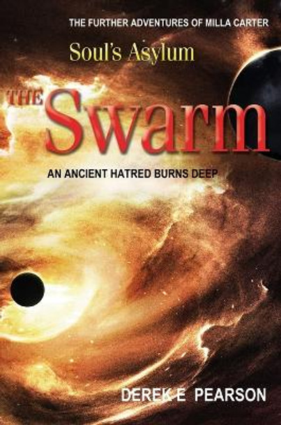 Soul's Asylum - The Swarm Derek E Pearson 9781912031221