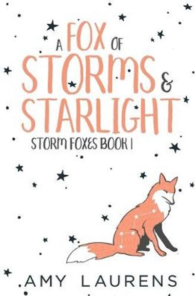 A Fox Of Storms And Starlight Amy Laurens 9781925825749