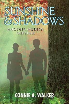 Sunshine and Shadows by Connie a Walker
