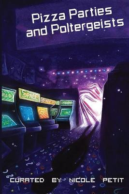 Pizza Parties and Poltergeists by Suzanne Grieco Mattaboni