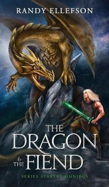 The Dragon and the Fiend Randy Ellefson 9781946995612