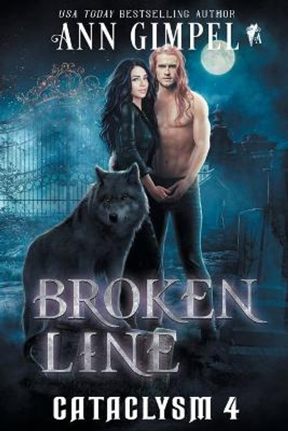 Broken Line: An Urban Fantasy Ann Gimpel 9781948871792