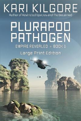 Plurapod Pathogen Kari Kilgore 9781948890472