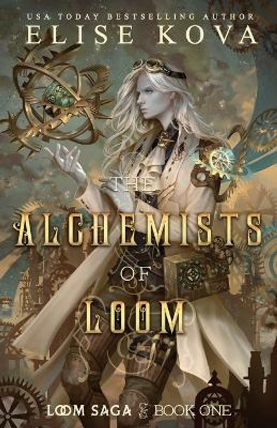 The Alchemists of Loom Elise Kova 9781949694437