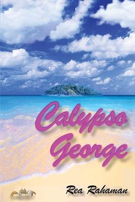 Calypso George by Rea Rahaman