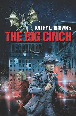 The Big Cinch by Kathy L Brown