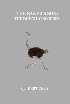 The Baker's Son by Bert Cala