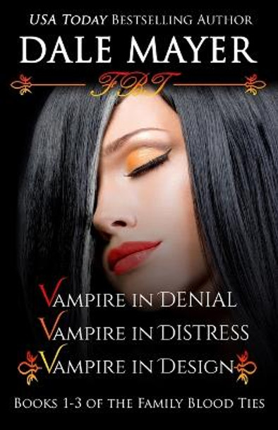 Family Blood Ties Books 1-3 by Dale Mayer