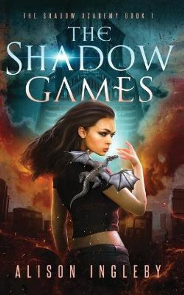 The Shadow Games by Alison Ingleby