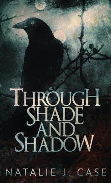 Through Shade And Shadow Natalie J Case 9784867528563