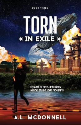 Torn In Exile by A L McDonnell