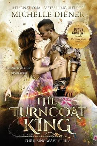 The Turncoat King: Including The Rising Wave Novella Michelle Diener 9780645142846