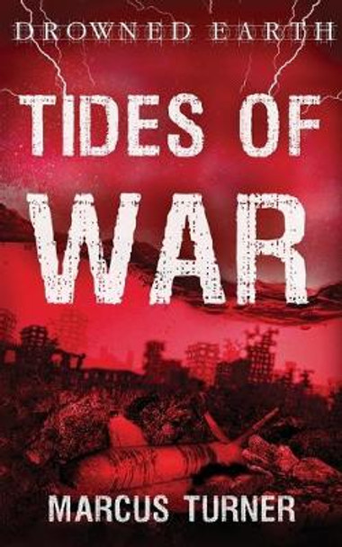 Tides of War by Marcus Turner