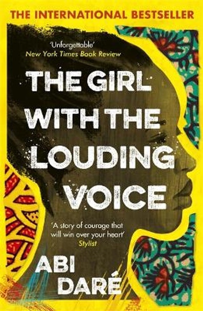 The Girl with the Louding Voice: The Bestselling Word of Mouth Hit That Will Win Over Your Heart Abi Dare 9781529359275