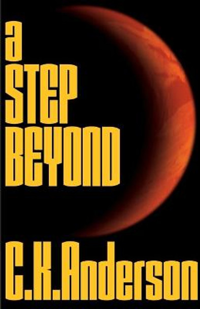 A Step Beyond Christopher K Anderson 9780759550315