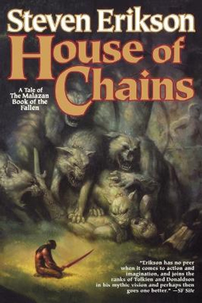 House of Chains: Book Four of the Malazan Book of the Fallen Steven Erikson 9780765315748