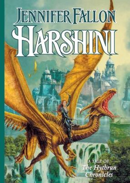 Harshini: Book Three of the Hythrun Chronicles Jennifer Fallon 9780765377289