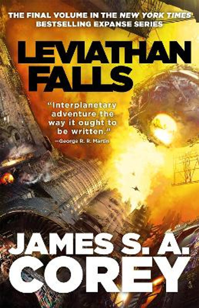 Leviathan Falls: Book 9 of the Expanse (now a Prime Original series) James S. A. Corey 9780356510408