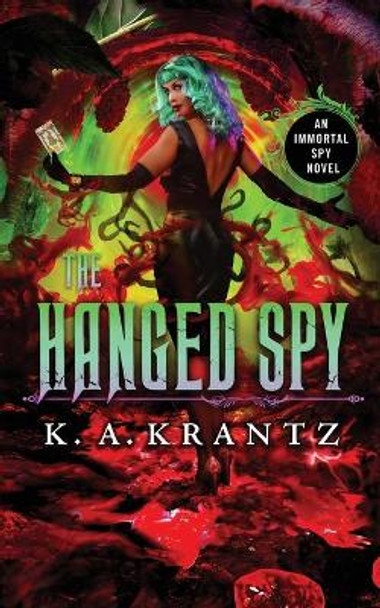 The Hanged Spy K A Krantz 9780986253799