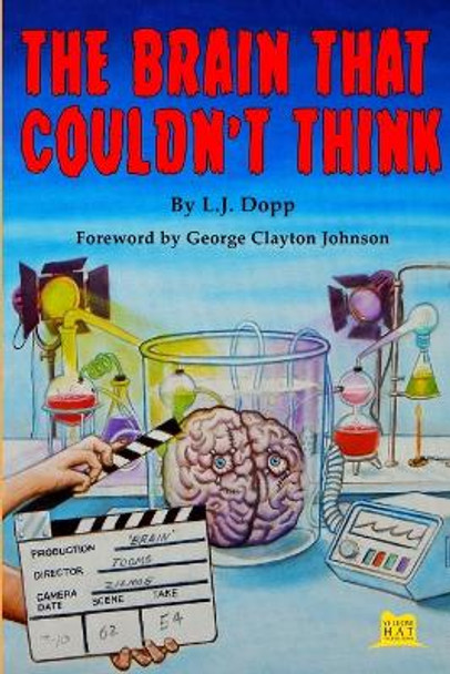 The Brain That Couldn't Think by L J Dopp