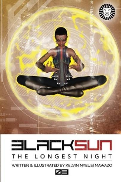 Black Sun: The Longest Night 03: Visions Kelvin Nyeusi Mawazo 9780995818538