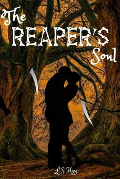 The Reaper's Soul L S May 9781075885082