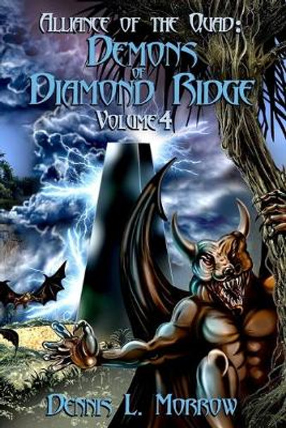 Alliance of the Quad: Demons of Diamond Ridge Jon Gerung 9781080769278