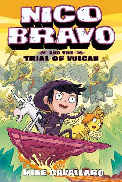 Nico Bravo and the Trial of Vulcan Mike Cavallaro 9781250220455