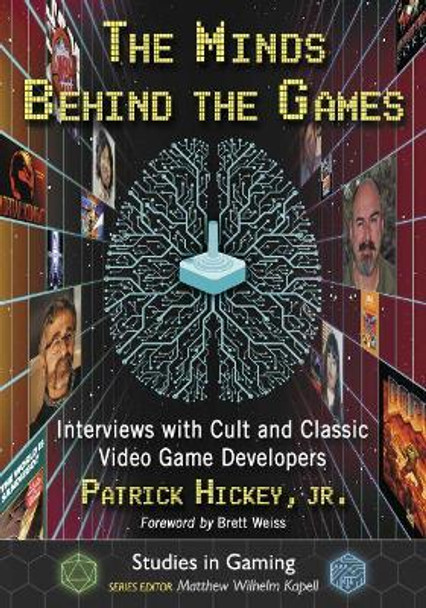 The Minds Behind the Games by Patrick Hickey, Jr.
