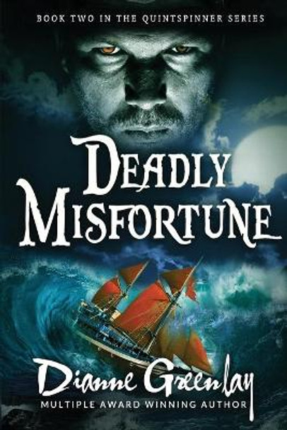 Deadly Misfortune by Dianne Greenlay