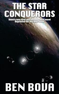 The Star Conquerors by Dr Ben Bova