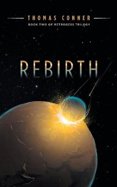 Rebirth Thomas Conner 9781525534195