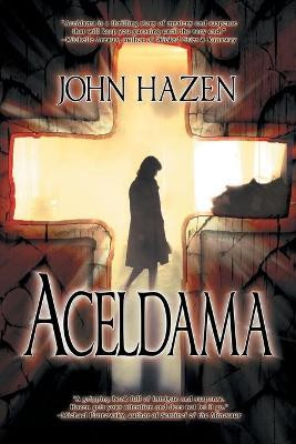 Aceldama by John Hazen
