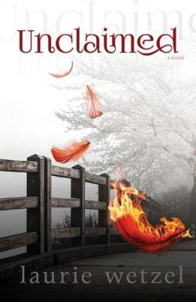 Unclaimed by Laurie Wetzel