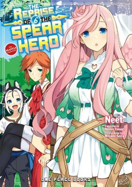 The Reprise Of The Spear Hero Volume 06: The Manga Companion Neet 9781642731309
