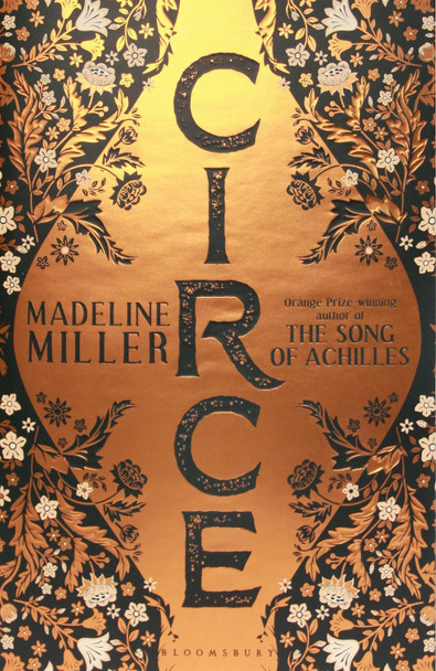Circe: The stunning new anniversary edition from the author of international bestseller The Song of Achilles Madeline Miller 9781408890080
