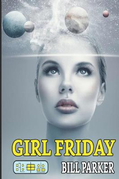 Girl Friday Bill Parker 9781673995145