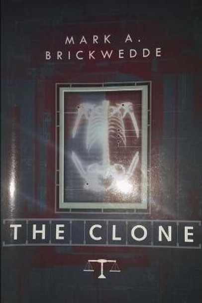 The Clone Mark Andrew Brickwedde 9781686210372