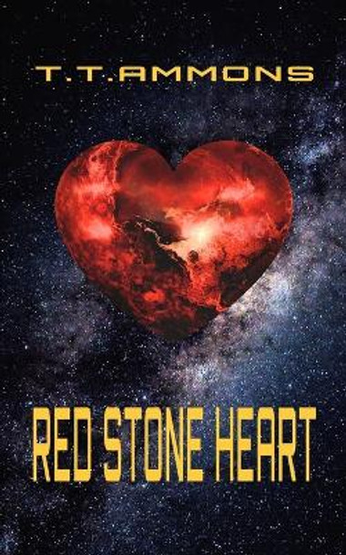 Red Stone Heart T T Ammons 9781689658478