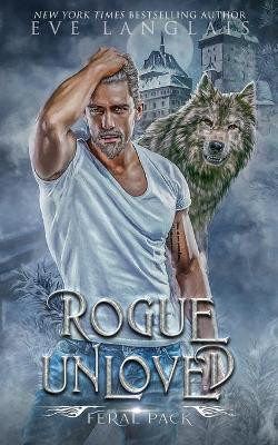 Rogue Unloved by Eve Langlais