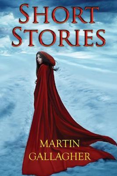 Short Stories Martin Gallagher 9781788308243