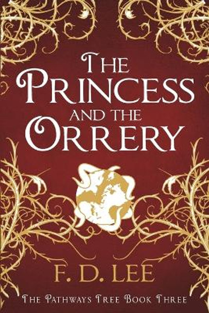 The Princess And The Orrery F D Lee 9781790176076