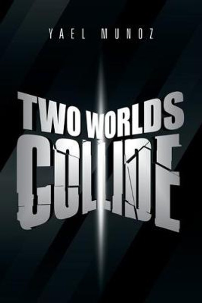 Two Worlds Collide Yael Munoz 9781796059588