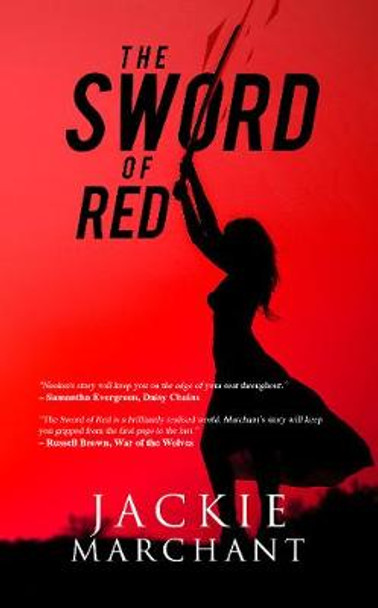 The Sword of Red Jackie Marchant 9781913762261