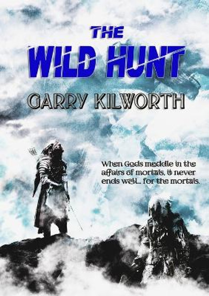 The Wild Hunt Garry Kilworth 9781914953392