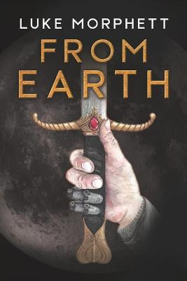 From Earth Luke Morphett 9781922440860