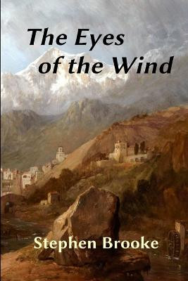 The Eyes of the Wind by Stephen Brooke (University of King's College Halifax Nova Scotia)