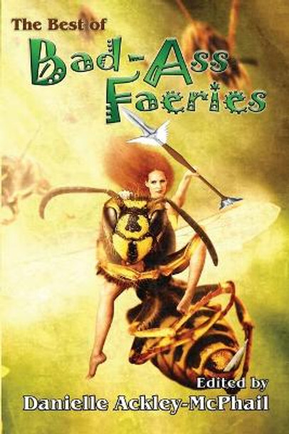 The Best of Bad-Ass Faeries by Jody Lynn Nye