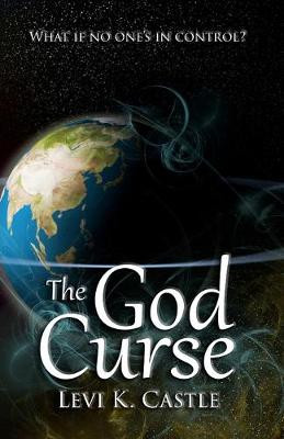 The God Curse by Levi K Castle